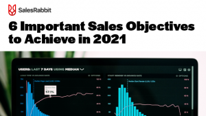 6 Important Sales Objectives to Achieve in 2021