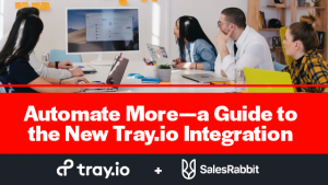 Automate More—a Guide to the New Tray.io Integration